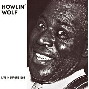 Howlin Wolf - Live in Europe 1964  CD